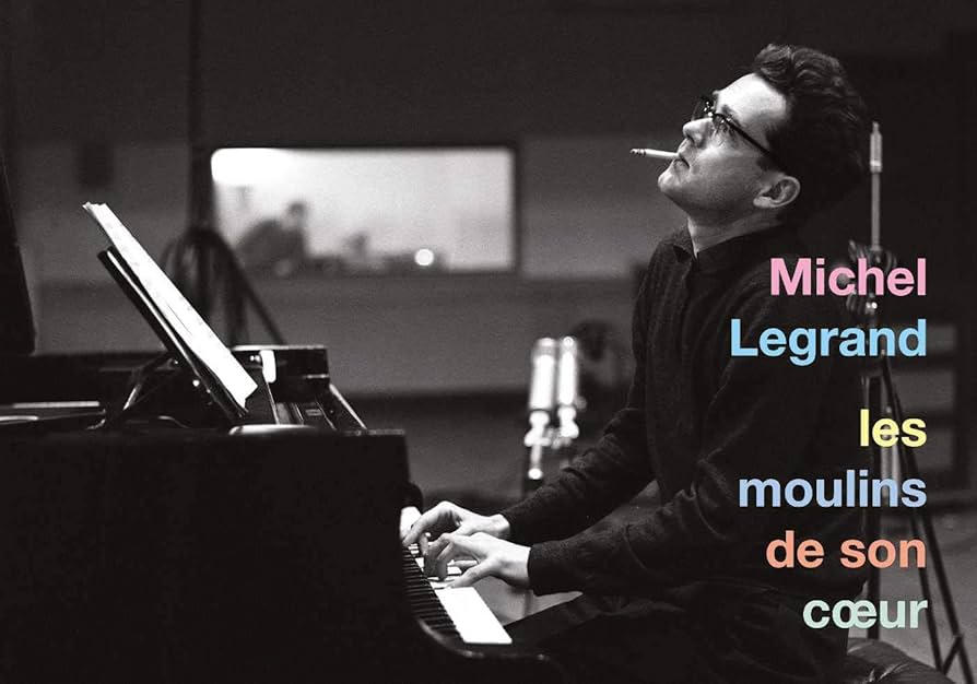 洋楽 MICHEL LEGRAND CHANTE LES MOULINS DE MON Michel Legrand chante les Moulins de mon Coeur 1789 – Avant